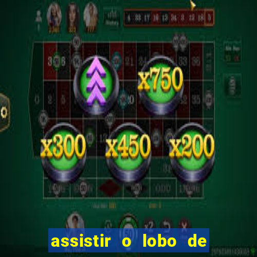 assistir o lobo de wall street